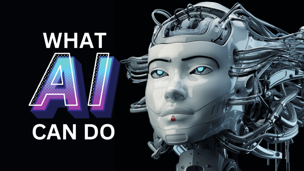 What AI Can Do